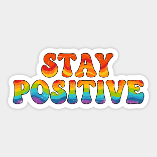 Stay Positive Sticker
